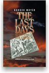 The Last Days and Rapture of the Church By Rodger Moyer